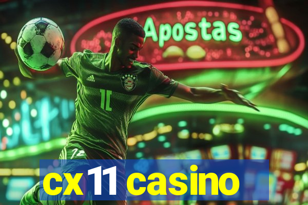 cx11 casino